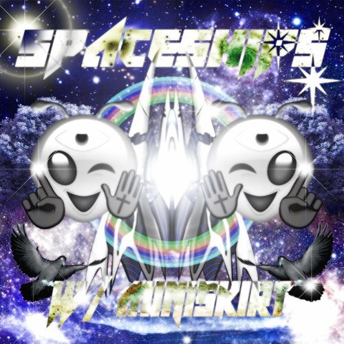 Miniskirt + COCAINEJESUS - Spaceships