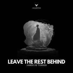 James De Torres - Leave The Rest Behind (IURII Remix)