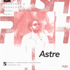 PUSHCAST005 | Astre