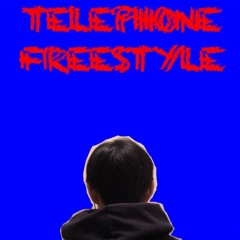 Telephone Freestyle
