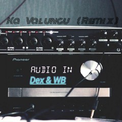Dex & WB - Ka Valungu (Remix)