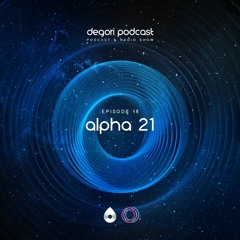 18 I DeGori Podcast Guest Mix with Alpha21