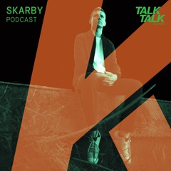 TalkTalk Records Podcast #007 - Skarby