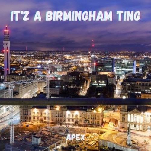 IT'Z A BIRMINGHAM TING