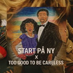 Start På Ny x Too Cool To Be Careless (Annika & Pawsa)