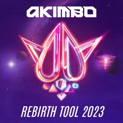 Akimbo - REBiRTH Tool 2023 [FREE DOWNLOAD]