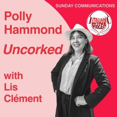 Ep. 933 Lis Clement | Uncorked