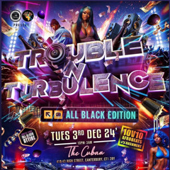 LIVE AUDIO : TROUBLE N TURBULENCE Mixed by Djkendz Hosted by @Rayplayhouse (10v10)