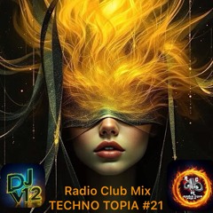 Radio ClubMix TECHNOTOPIA #21