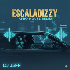 Escaladizzy Afro House Remix