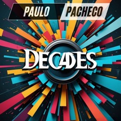 DECADES (PACHECO DJ MIX)