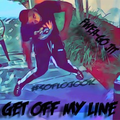 Get Off My Line - FweaGoJit | #SoFloJook