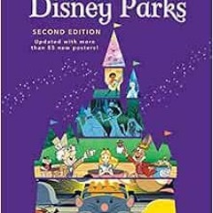 [Read] [EPUB KINDLE PDF EBOOK] Poster Art of the Disney Parks, Second Edition (Disney