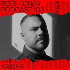 Rote Sonne Podcast 103 | Kaiser