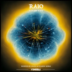 Ethan Tait - Raio (Alley SA Remix)