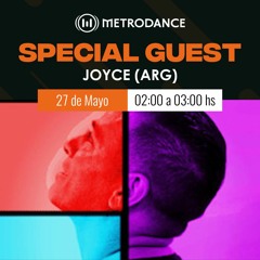 Special Guest Metrodance @ Joyce (ARG)