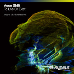 Aeon Shift - To Live Or Exist