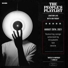 The People's Playlist with Ian Friday 8-29-21