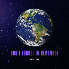 Don't forget to remember