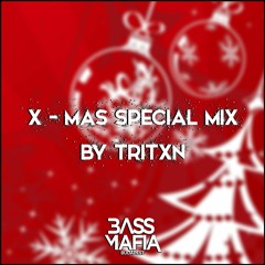 X MAS SPECIAL MIX BY TRITXN