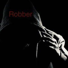 Robber (prod. by LifeStyleDidIt)