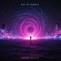 Out Of Bubble