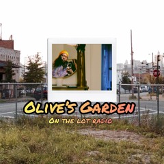 Olive's Garden with Olive T @ The Lot Radio 03 - 10 - 2022