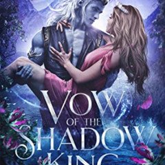 Read EBOOK 📁 Vow of the Shadow King (Bride of the Shadow King Book 2) by  Sylvia Mer