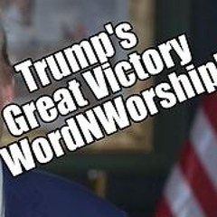 Trump's Great Victory! WordNWorship! B2T Show May 31, 2024