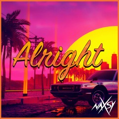 Naxsy - Alright (Extended)