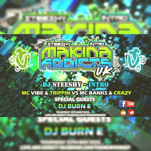 Djs Steeshy And Intro Mcs Vibe Trippin Crazy Banks - Makina Addicts Uk