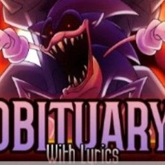 Obituary WITH LYRICS(FNF_SonicLegacy)FT_@ZacsRealm.mp3