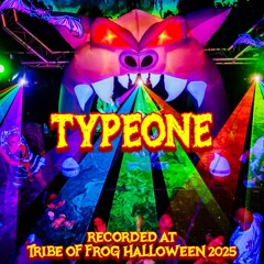 Typeone - Recorded at TRiBE of FRoG Halloween 2025