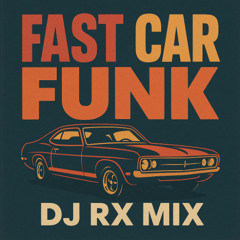 FAST CAR FUNK