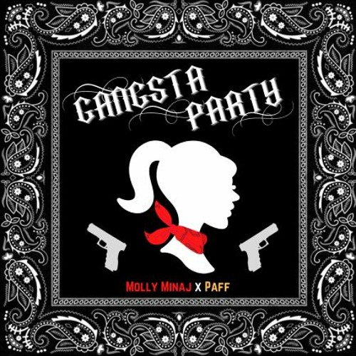 Molly Minaj x Paff - GANGSTA PARTY  (EP out 4th June)