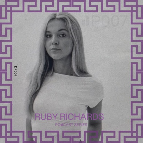 Ruby Richards - Dionysus Podcast 007