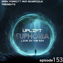 UPLIFT EUPHORIA EP 153