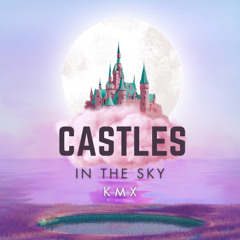 Castles in the sky