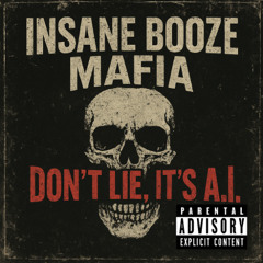 Don’t Lie, It’s A.I.