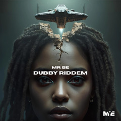 Mr BE - Dubby Riddem
