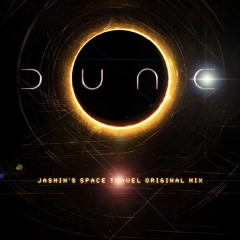 Dune - Jasmin's Space Travel Original Mix