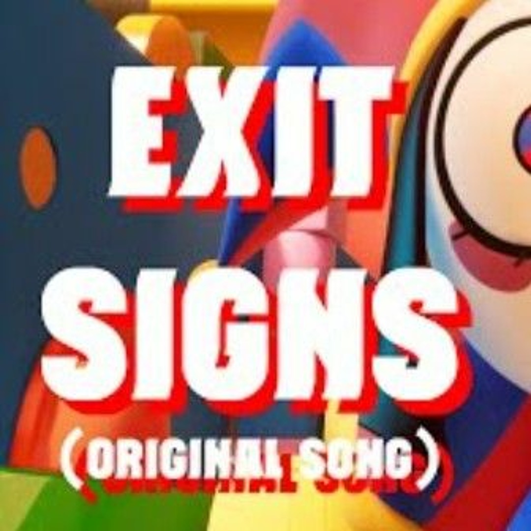 Stream Exit Signs by ShawnChristmas [The Amazing Digital Circus] by TPL ...