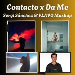 CONTACTO x DA ME (Sergi Sánchez & FLAVO FREE Mashup)