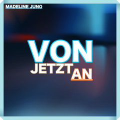 Madeline Juno - Von jetzt an ( OneLine & Rueddelpladde Remix )