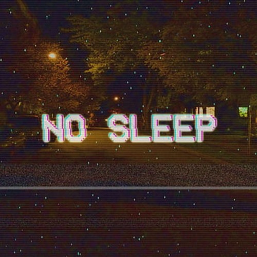 No Sleep (fixed)