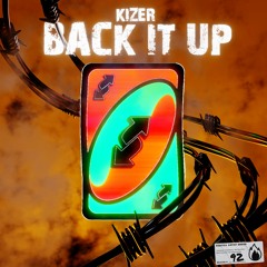 Kizer - Back It Up