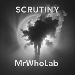 Scrutiny