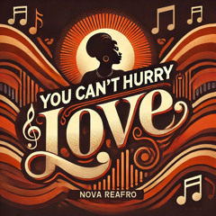 The Supremes  - You Can't Hurry Love (NOVA ReAfro)