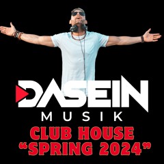 Dasein Musik - Melodic House & Techno & Progresive " Spring 2024 "