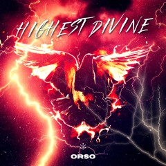 OrsO - Highest Divine (Original Mix)